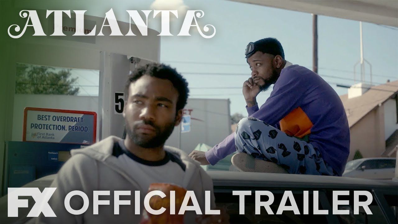 Atlanta Season 2 Official Trailer Video Entertainment