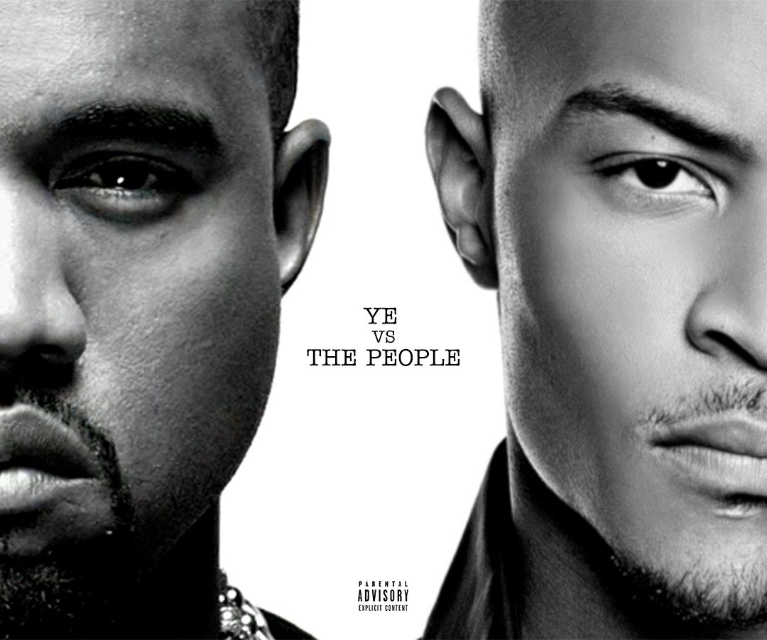 Kanye West Ye VS The People (feat. T.I.) Entertainment+